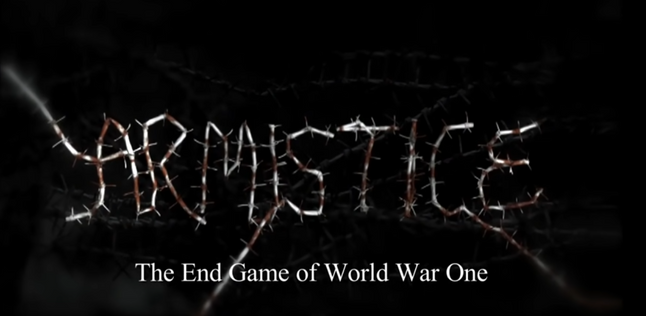 Armistice: The End Game of World War One documentary title.